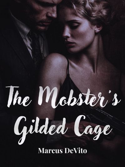 The Mobster's Gilded Cage