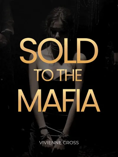 Cover of Sold to the Mafia by Vivienne Cross