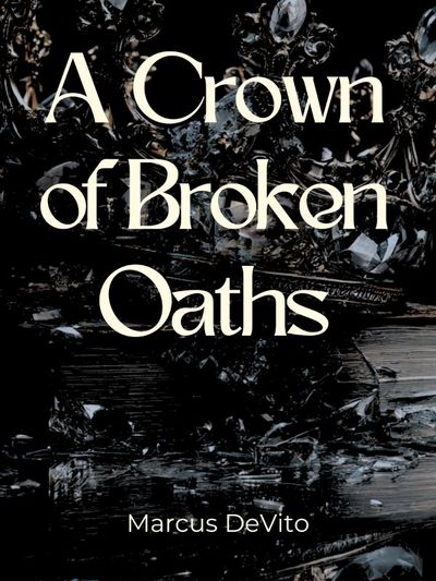 A Crown of Broken Oaths
